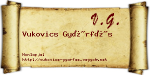 Vukovics Gyárfás névjegykártya